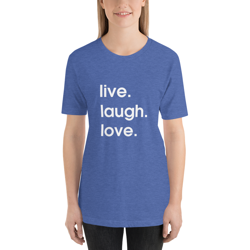 Live. Laugh. Love.